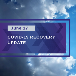 June 17 COVID-19 Recovery Update